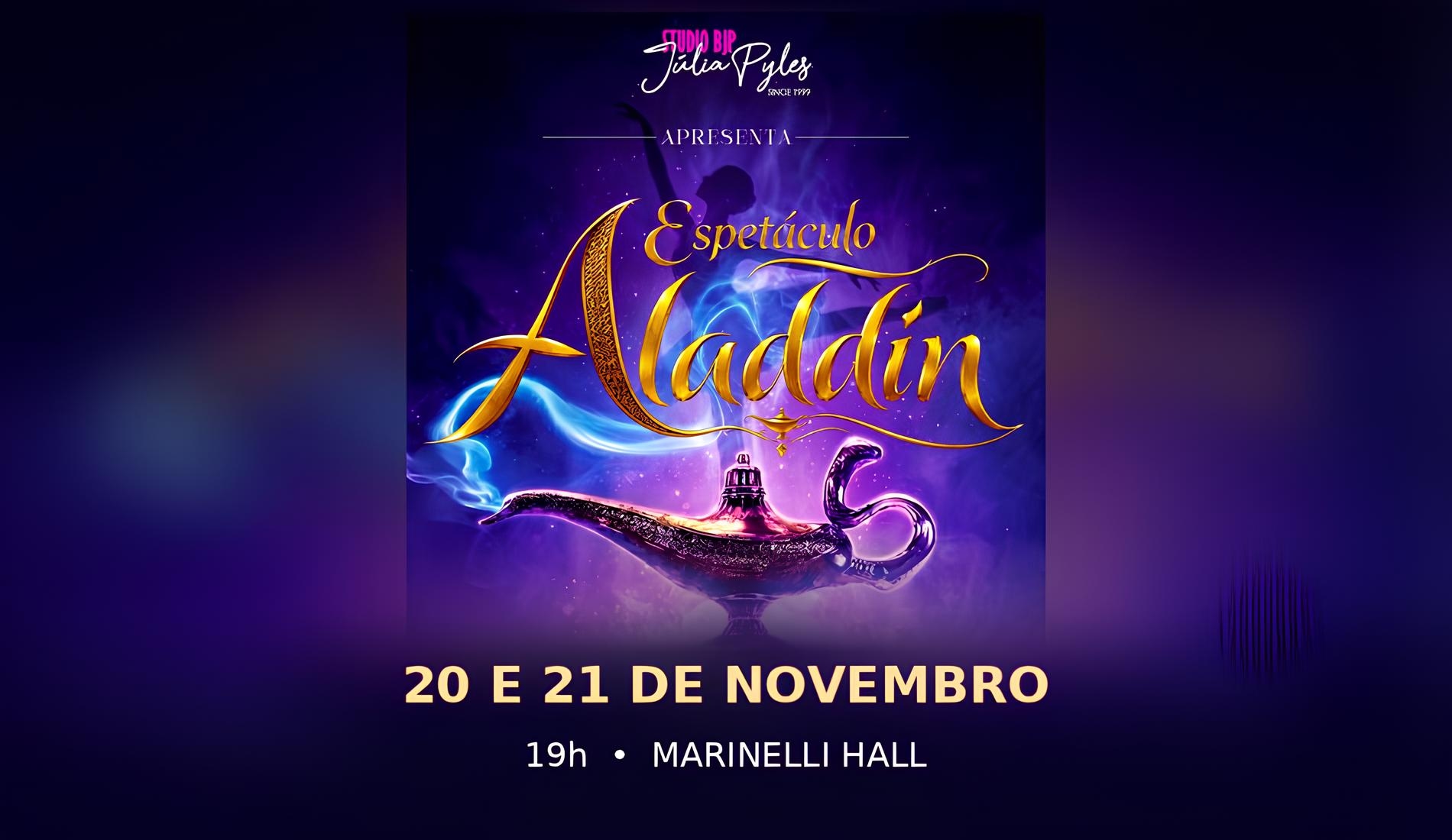 Ballet Julia Pyles apresenta: Aladdin
