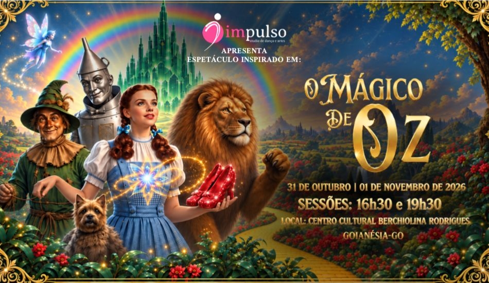 O Mágico de OZ - A magia que vive em nós - 4° SESSÃO - Impulso