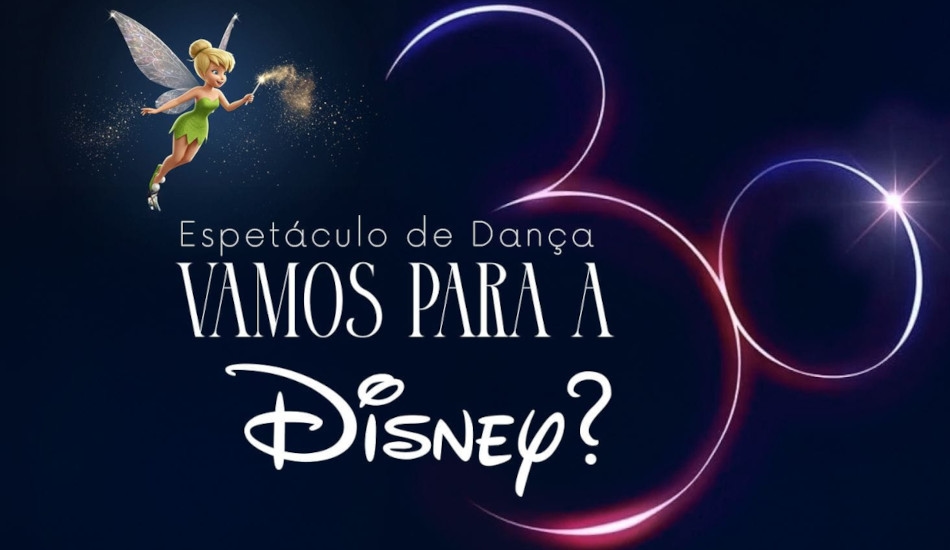 Vamos para a Disney? - Cynthia Ramos Ballet